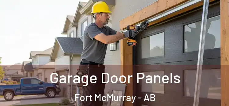  Garage Door Panels Fort McMurray - AB