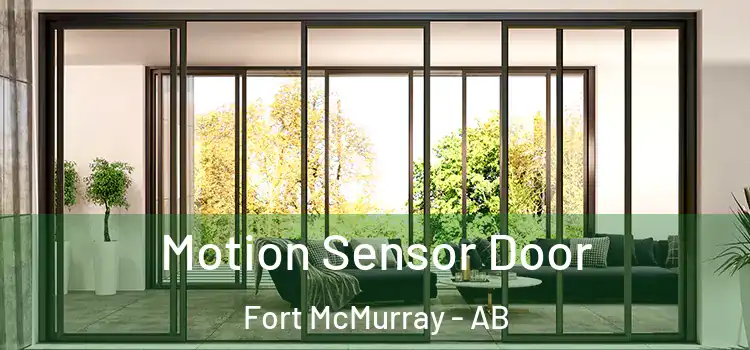  Motion Sensor Door Fort McMurray - AB